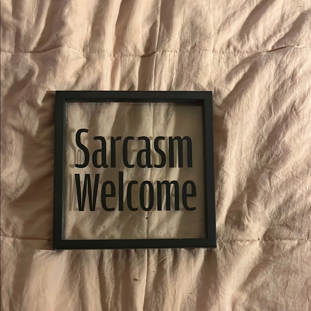 Humorous Black Framed Sign